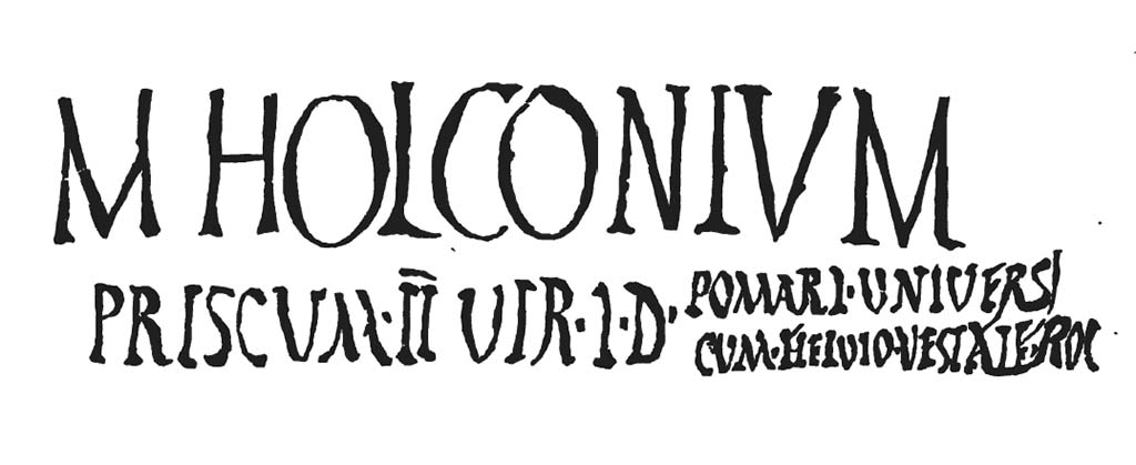 VI.8.12 Pompeii. Pre-1827. Inscription to M HOLCONIVM PRISCVM [CIL IV 202].
See Real Museo Borbonico Vol. III, 1827, p.10 of Relazione degli Scavi di Pompei, da Dicembre 1826 fino a Giugno 1827.
