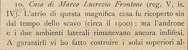 V.4.a Pompeii. Description by Sogliano.
See Sogliano, A. (1909). Dei lavori eseguiti in Pompei dal 1 Luglio 1908 a tutto Giugno 1909. (p.18).