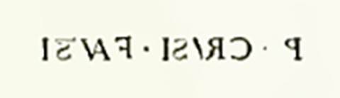 VI.15.1 Pompeii. Wording from a bronze seal, with the name of P. Crusi Fausti, in raised lettering.
According to NdS, on 13th March 1895, a bronze seal was found in the upper levels of soil on the north side of the peristyle.
In a recess in the signet ring of the seal, an ivy leaf was engraved.
See Notizie degli Scavi, 1895, (p. 109).
According to Della Corte, he thought that P. Crusio Fausto may have been one of the lodgers of the upper floor of the Vettii house.
The family name was not otherwise known to him, other than from this seal found in the upper levels of earth on the north side of the peristyle.
It read - P. Crusi Fausti .
See Della Corte, M., 1965. Case ed Abitanti di Pompei. Napoli: Fausto Fiorentino, p. 71 and S. 34 on p. 467.
