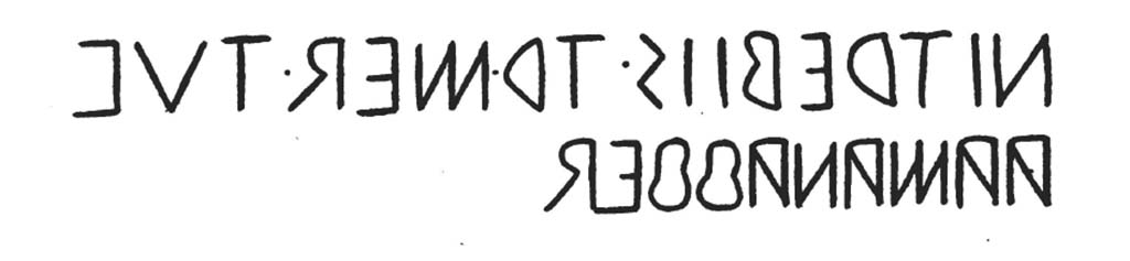 VIII.7.32 Pompeii. 1836. Oscan inscription recorded by De Jorio.
See De Jorio, A., 1836. Guida di Pompei. Napoli: Fibrena, tav. IV, 4.
See Pappalardo, U., 2001. La Descrizione di Pompei per Giuseppe Fiorelli (1875). Napoli: Massa Editore, p. 136.