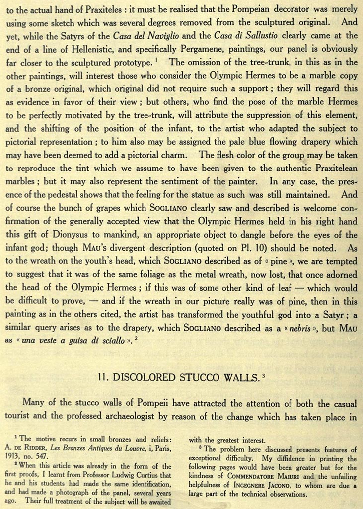 IX.5.18 Pompeii. Room f, west wall of large triclinium. Description by Van Buren.
See Van Buren, A. W. 1932. Further Pompeian Studies in Memoirs of American Academy in Rome, vol.10, (p.40).
Article by A. W. Van Buren, entitled “…..and he is bearing the babe Dionysus”.
